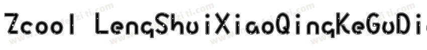 Zcool LengShuiXiaoQingKeGuDianTi字体转换